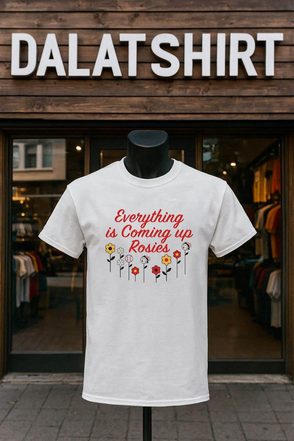 Everything’s Coming Up Rosie shirt