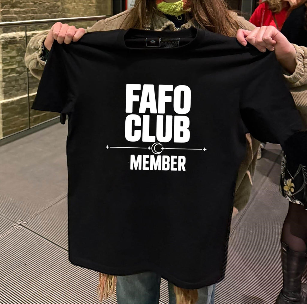 FAFO Club Member shirt