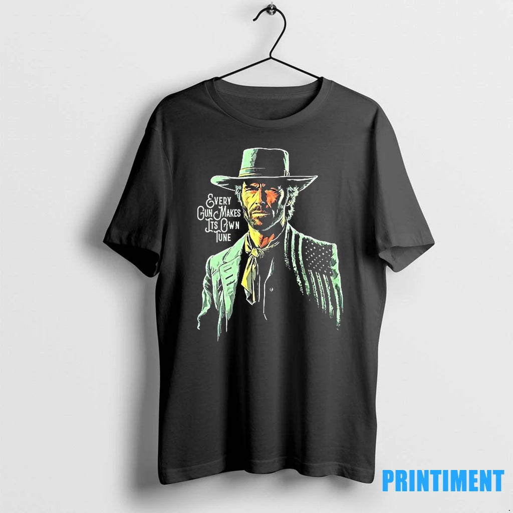 Fistful Of Eastwood Every Gun Makes Its Own Tune Tshirts Sweater
