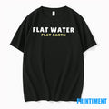 Flat Water Flat Earth Tshirts Sweater