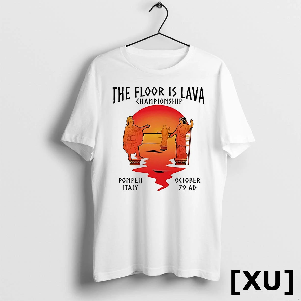 Floor Is Lava Championship Pompeii Italy October 79 Ad Tshirts Sweater
