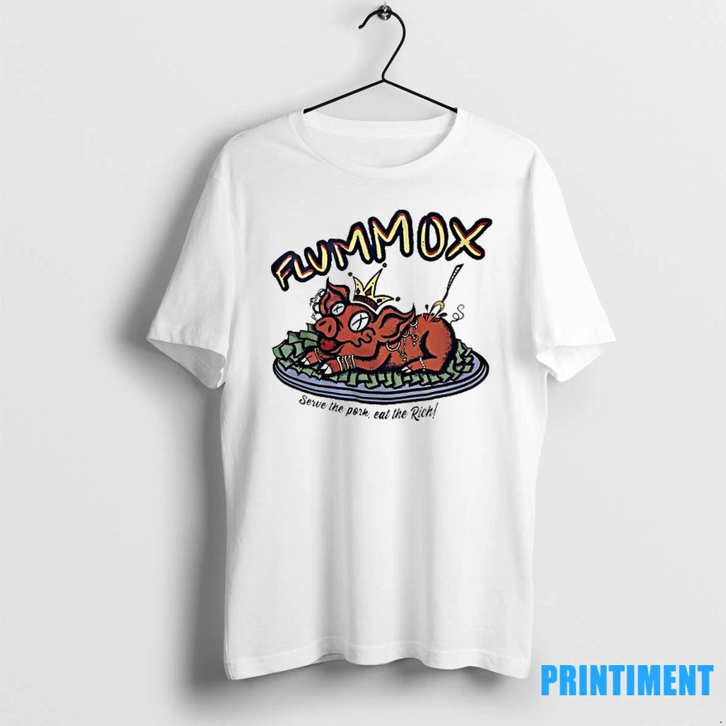 Flummox Serve The Pork Eat The Rich Tshirts Sweater