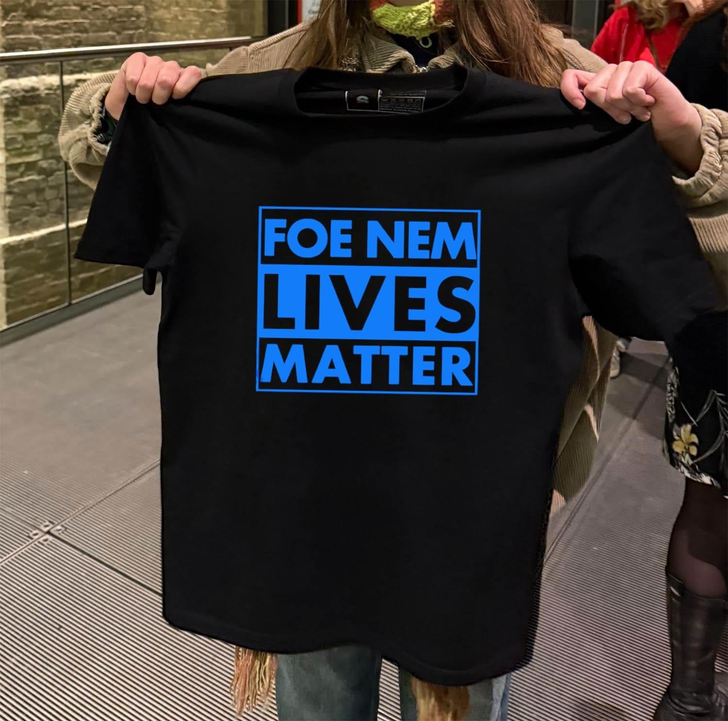 Foe Nem Lives Matter shirt