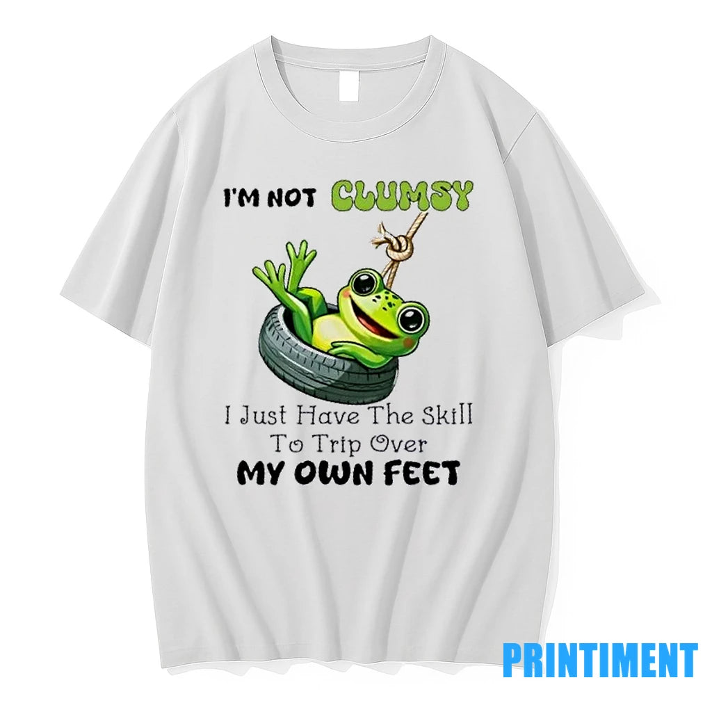 Frog Im Not Clumsy I Just Have The Skill To Trip Over My Own Feet