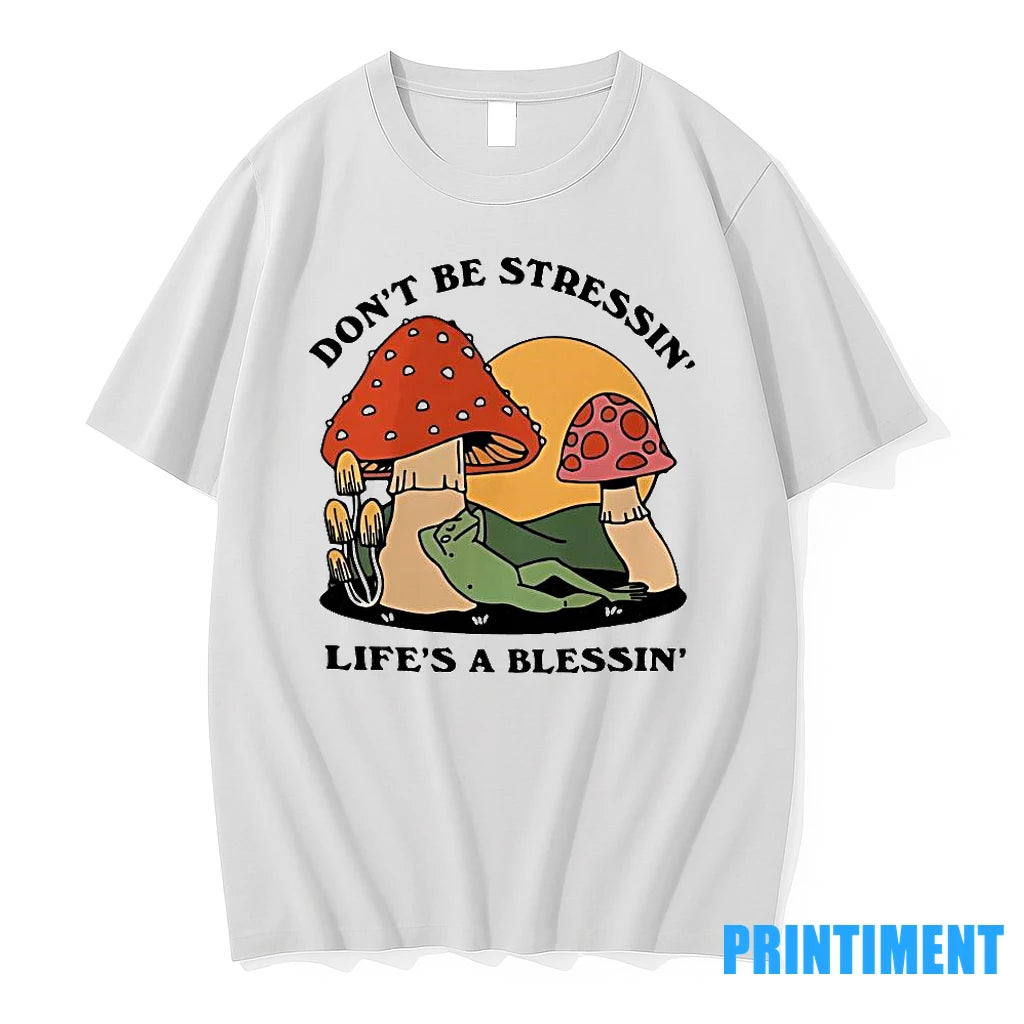 Frog Protest Resist Dont Be Stressin Lifes A Blessin Tshirts Sweater