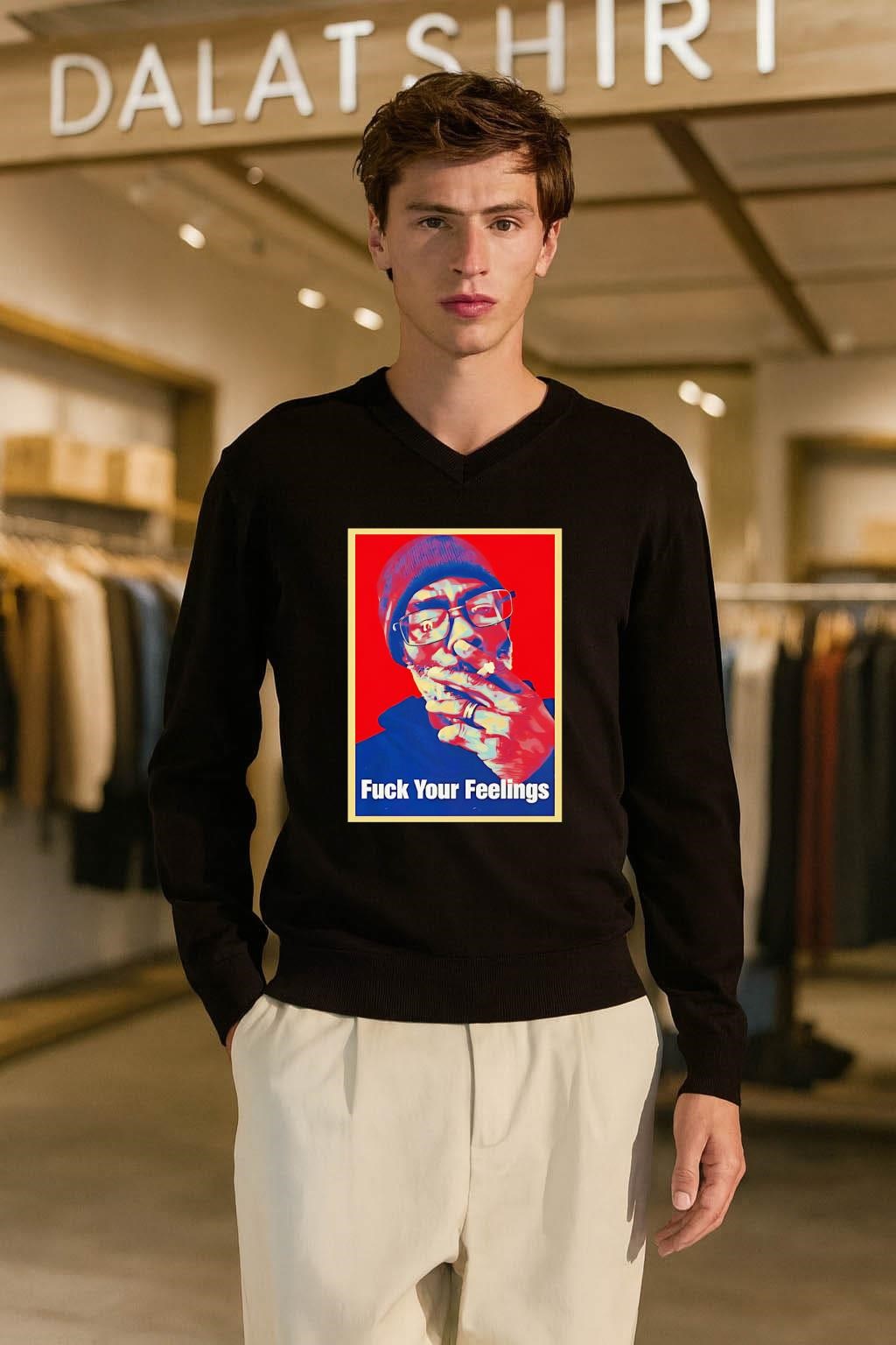 Fuck Your Feelings Black Man Smoking Beanie Glasses Graphic shirt