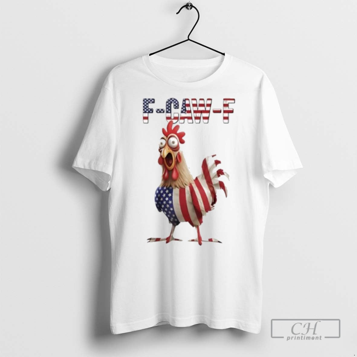 Funny F Caw F Chicken Usa Flag Fcawf American Chicken T Shirts