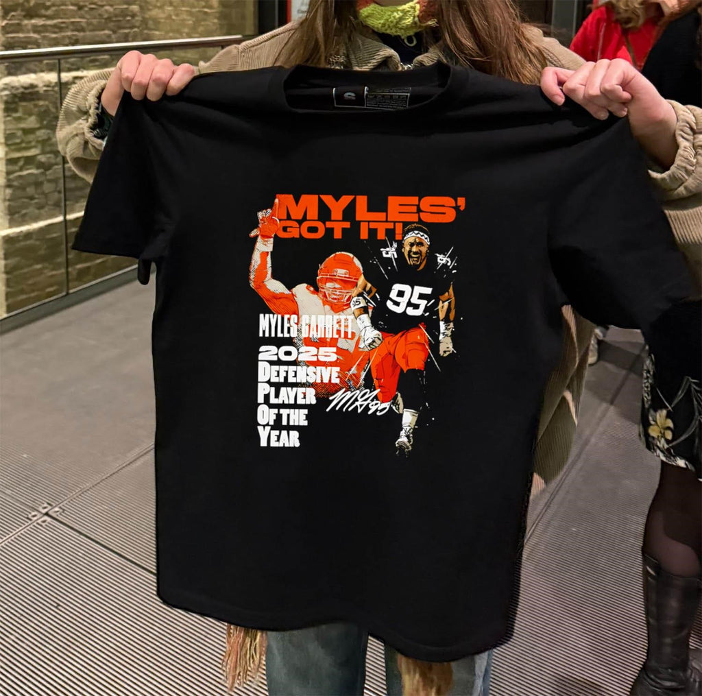 Funny Myles’ Got It Myles Garrett 2025 Defensive Player Of The Year shirt