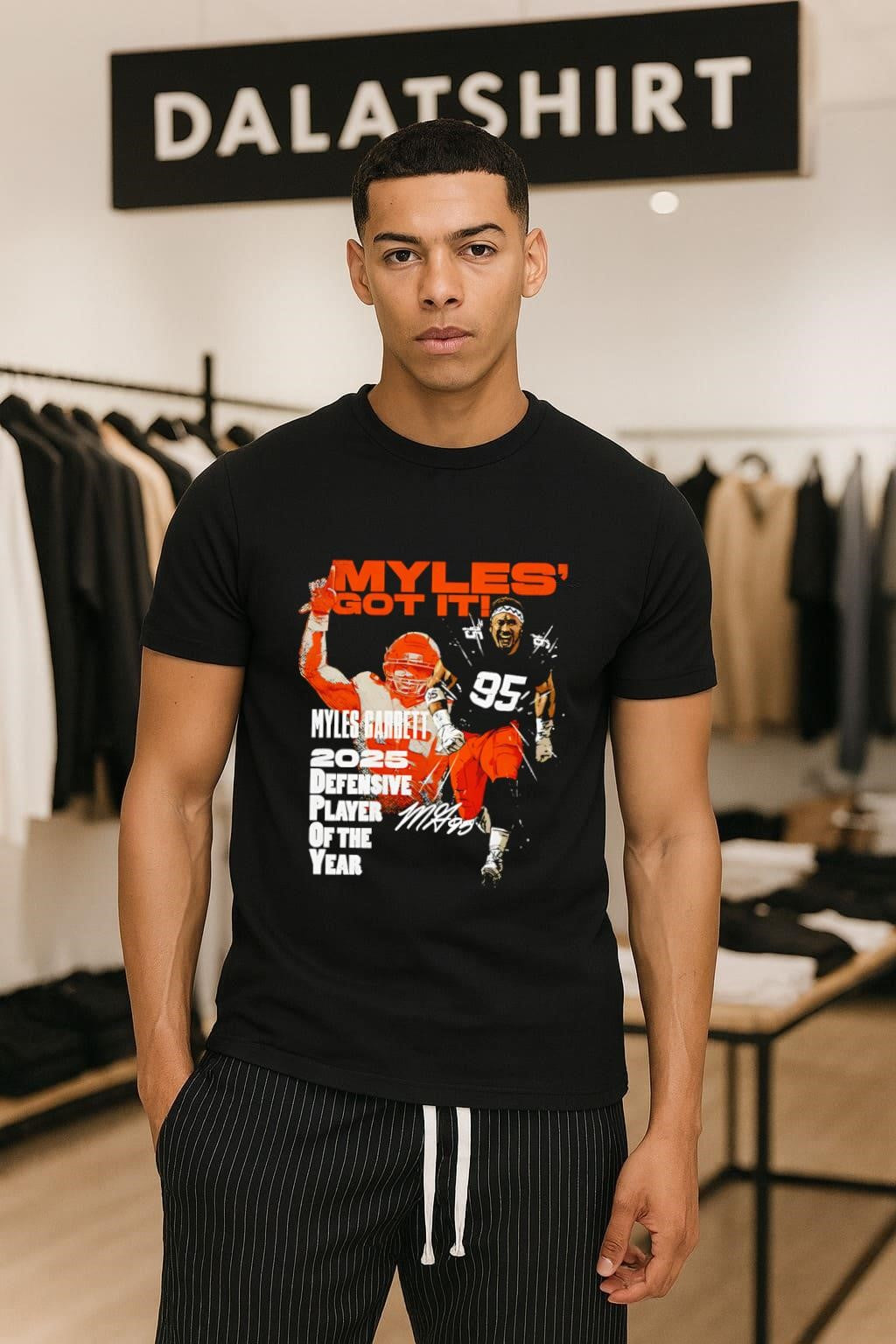 Funny Myles’ Got It Myles Garrett 2025 Defensive Player Of The Year shirt