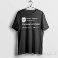 Gavin C Newsom Real Men Use Stairs T Shirts