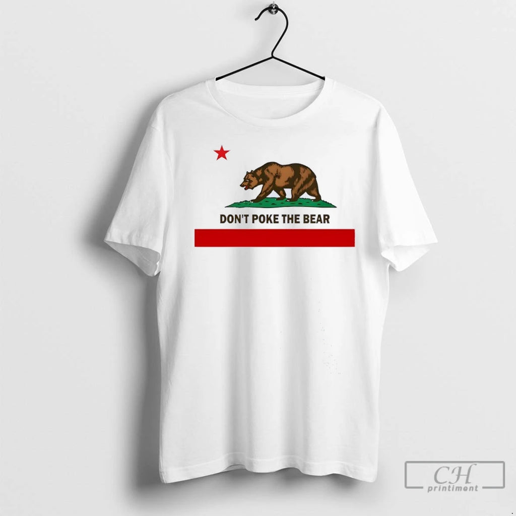 Gavin Newsom Dont Poke The Bear California Flag T Shirts