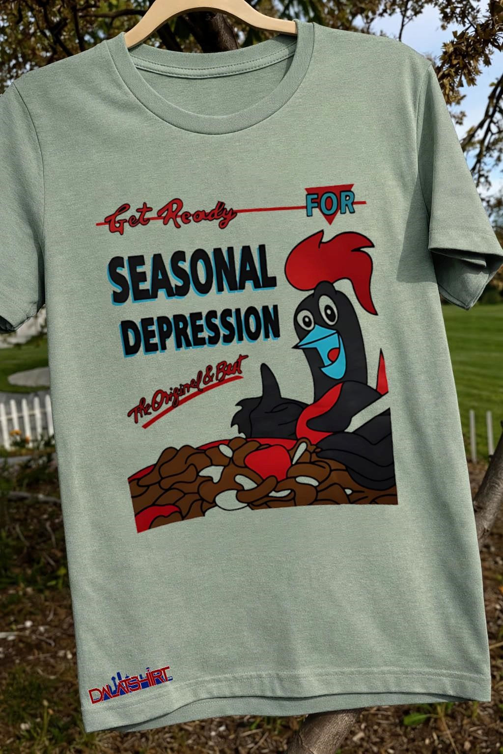 Get Ready For Seasonal Depression Rooster Cereal Parody shirt
