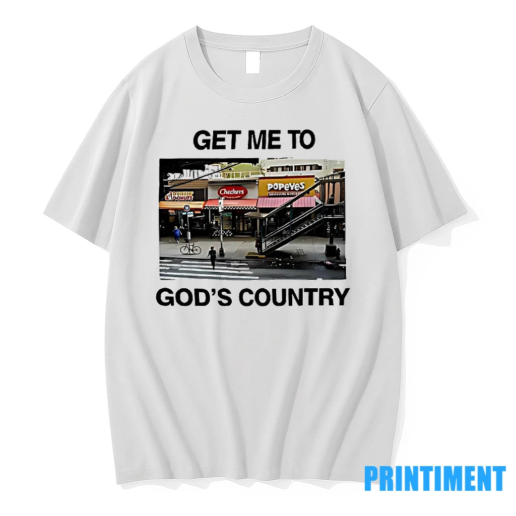 Get Me To Gods Country Tshirts Sweater