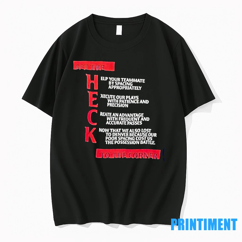 Get The Heck To The Corner Tshirts Sweater