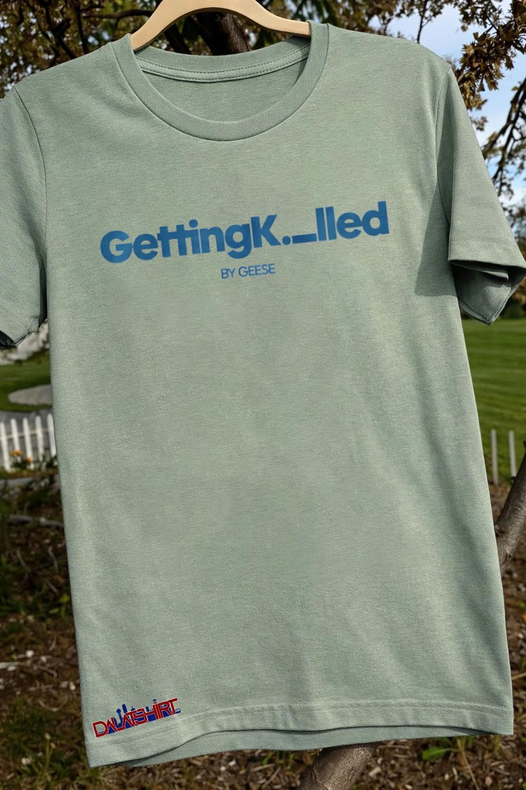 Getting Killed By Geese Blue Text Logo Graphic shirt