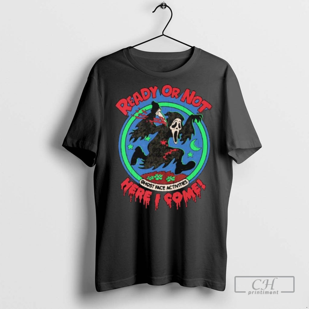 Ghostface Activities Ready Or Not Here I Come Scream Horror T Shirts