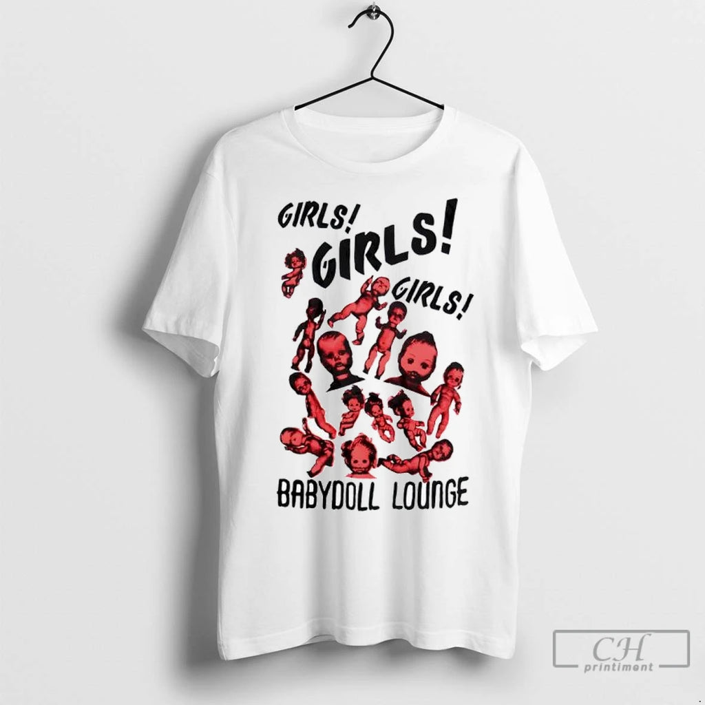 Girls Girls Girls Baby Doll Lounge T Shirts