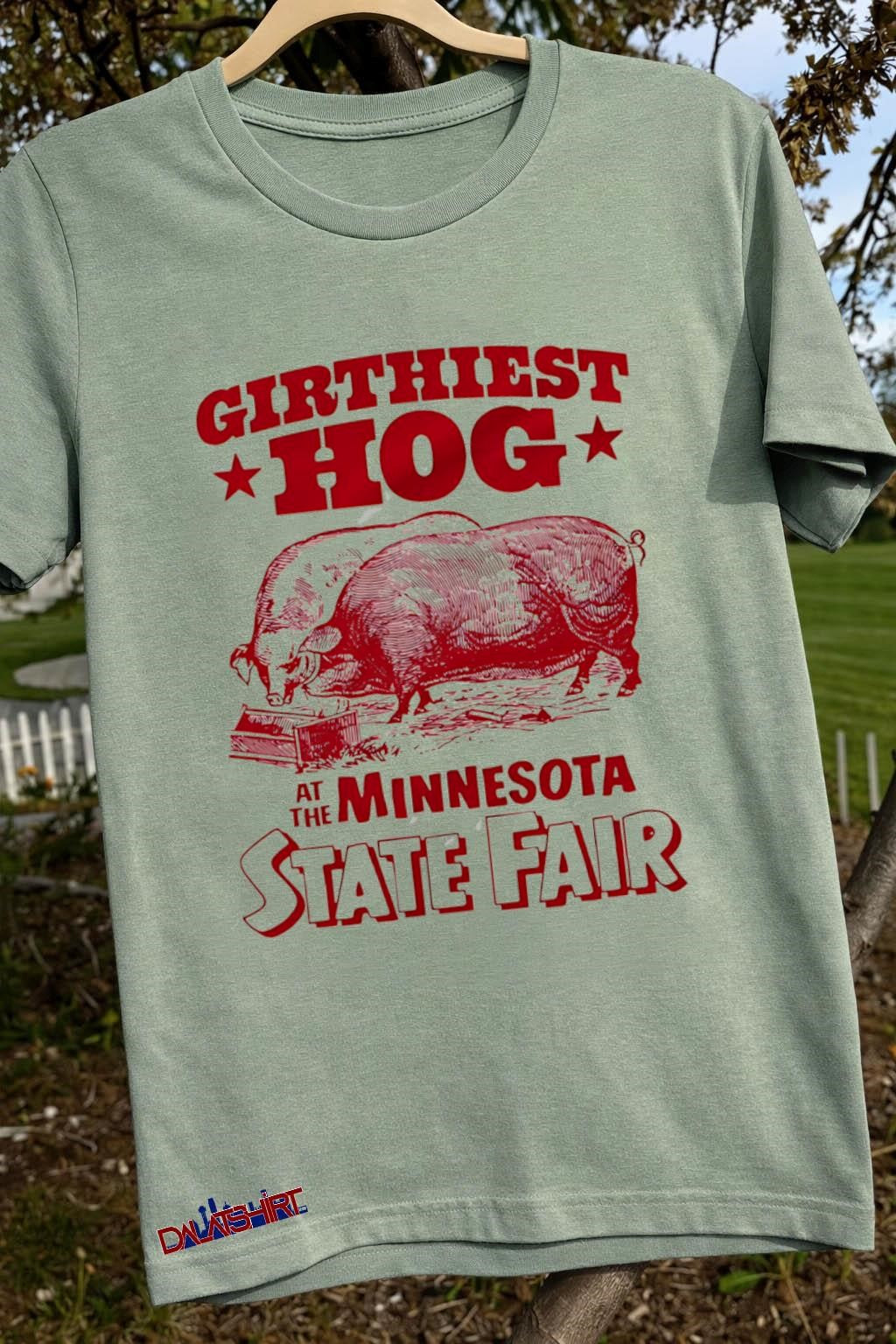 Girthiest Hog At The Minnesota State Fair Graphic shirt