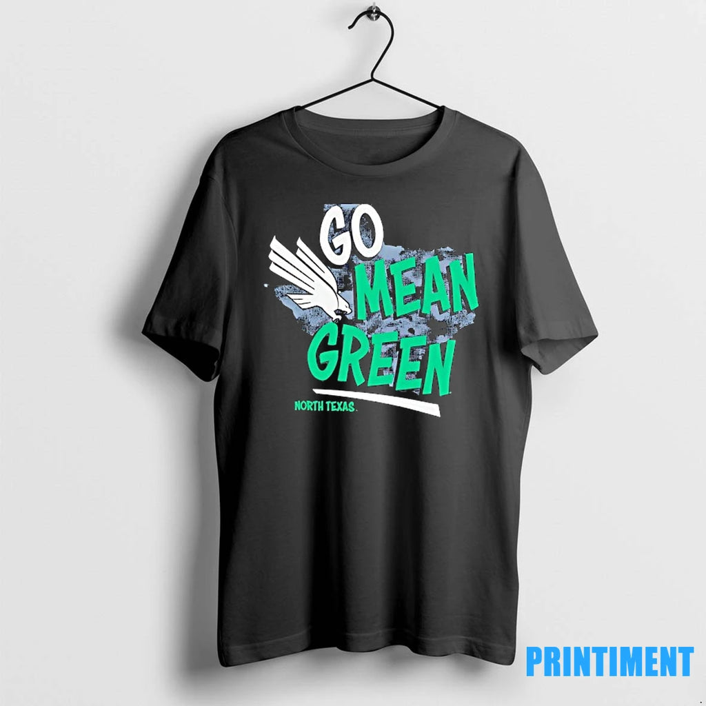 Go Mean Green North Texas Mean Green Tshirts Sweater