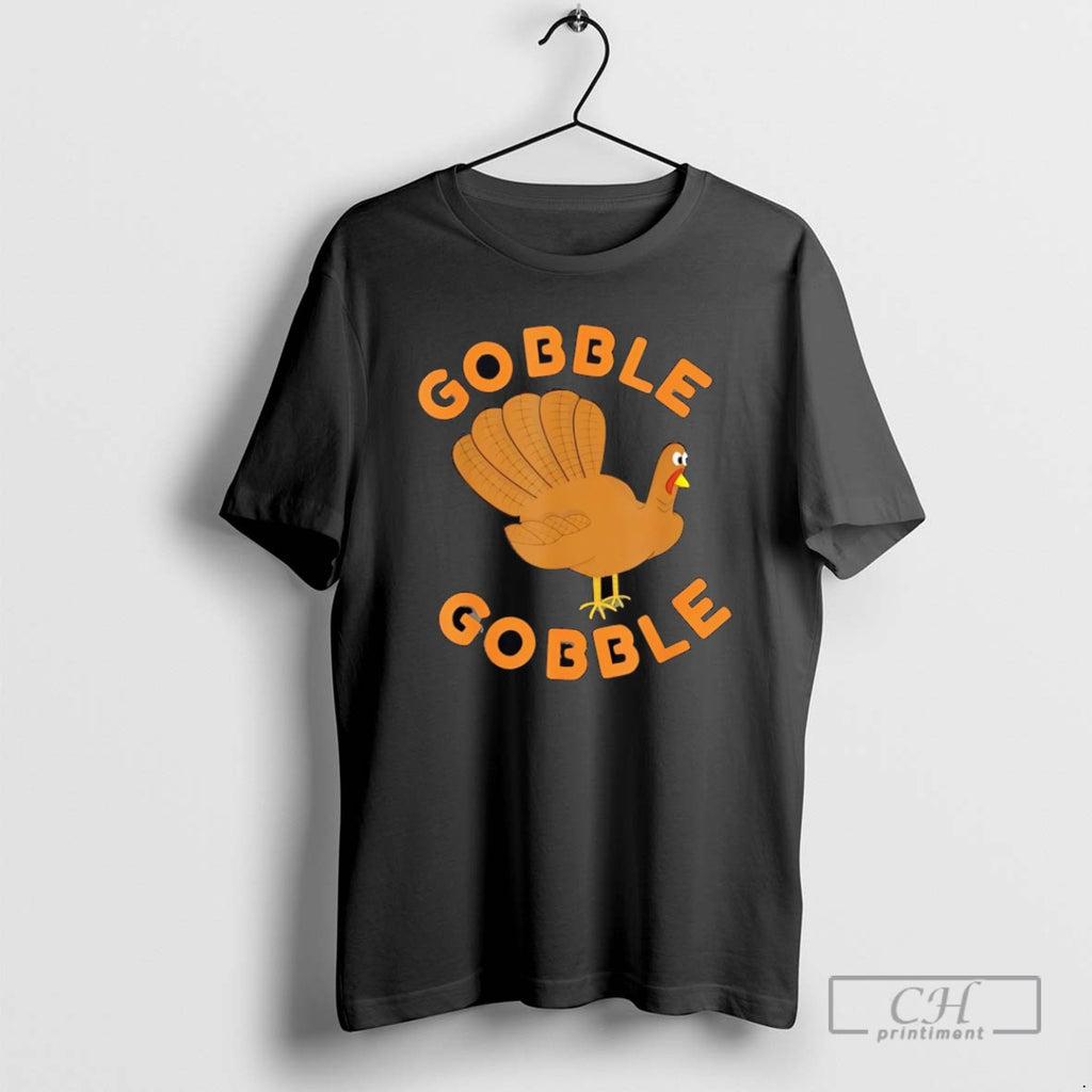 Gobble Gobble Turkey Day T Shirts