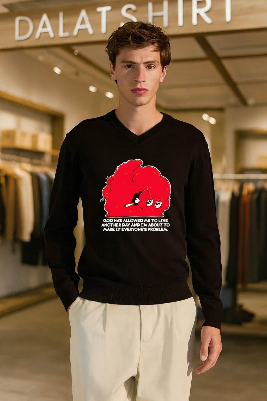 God Has Allowed Me To Live Another Day Red Blob Cigarette shirt