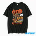 God Is Angry Like Blazing Hell Fire Tshirts Sweater