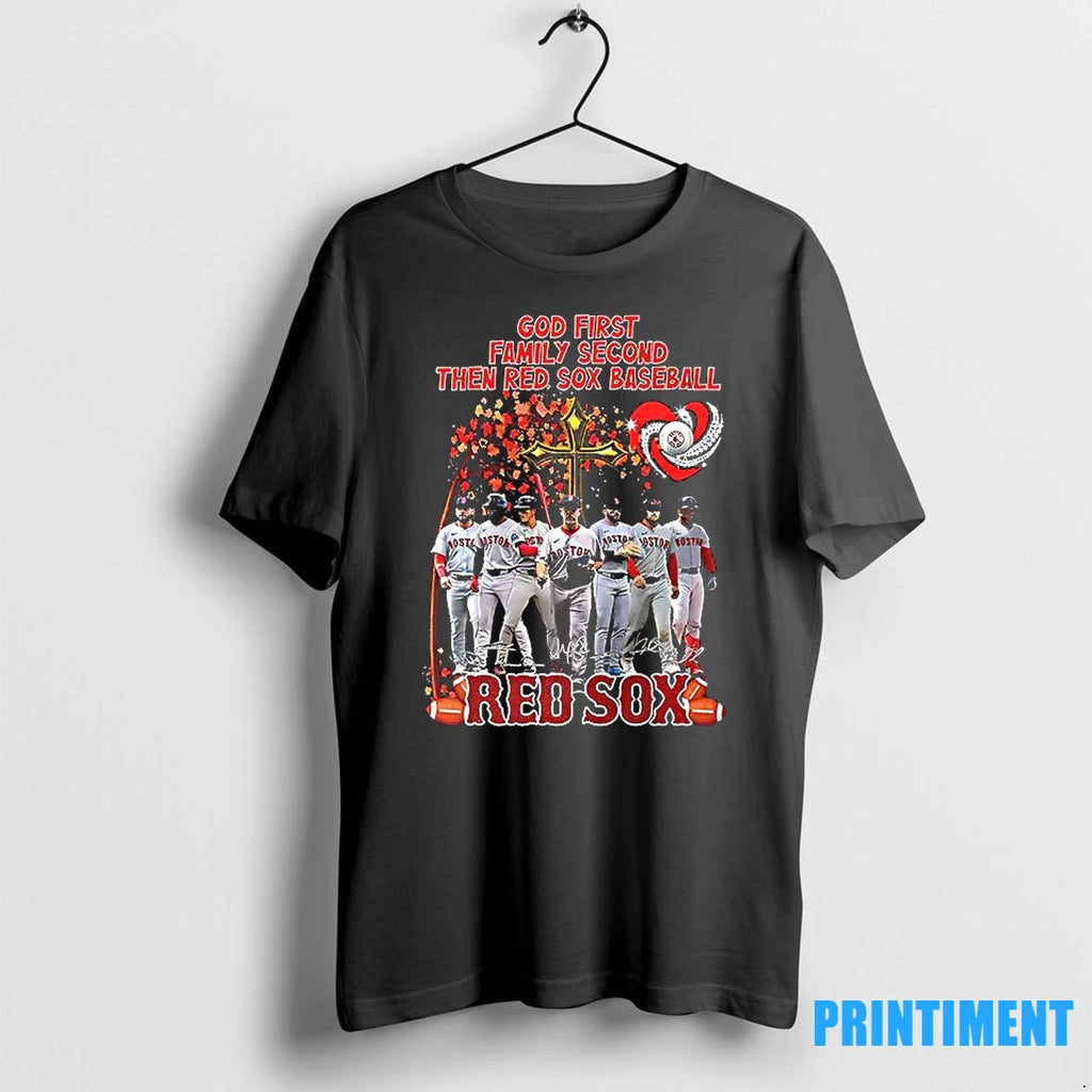 God First Family Second Then Red Sox Baseball Signature Tshirts Sweater