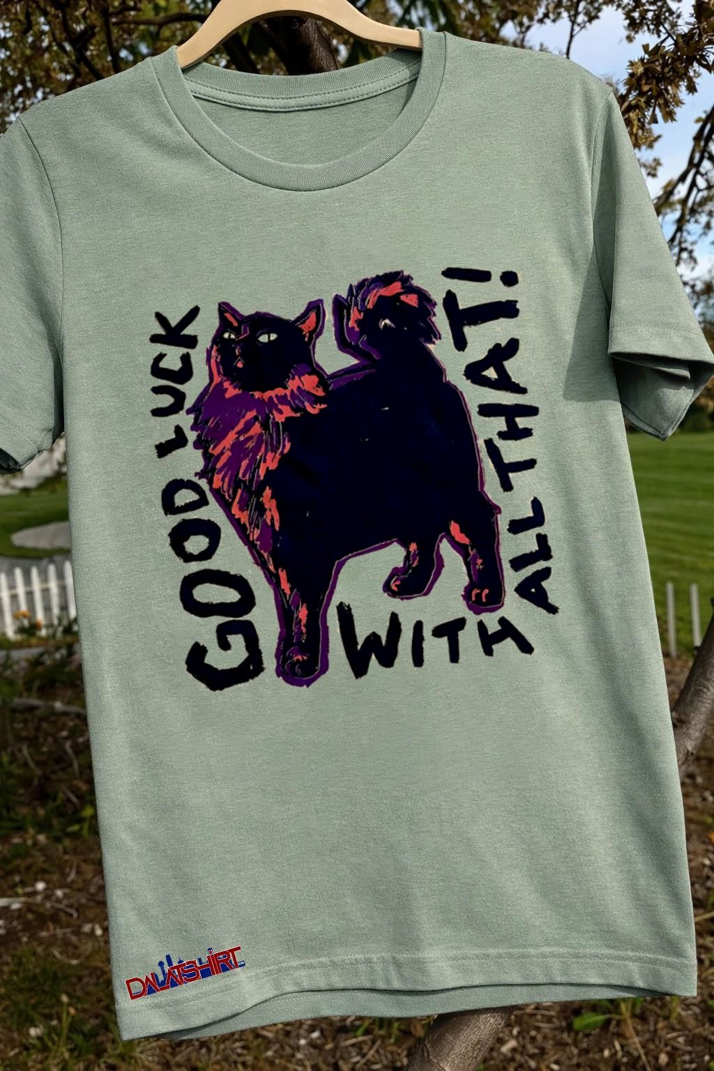 Good Luck With That Black Fluffy Cat Graphic shirt
