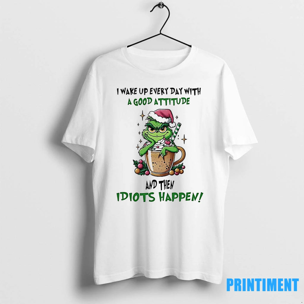 Grinch I Wake Up Every Day With A Good Attitude Christmas Tshirts Sweater