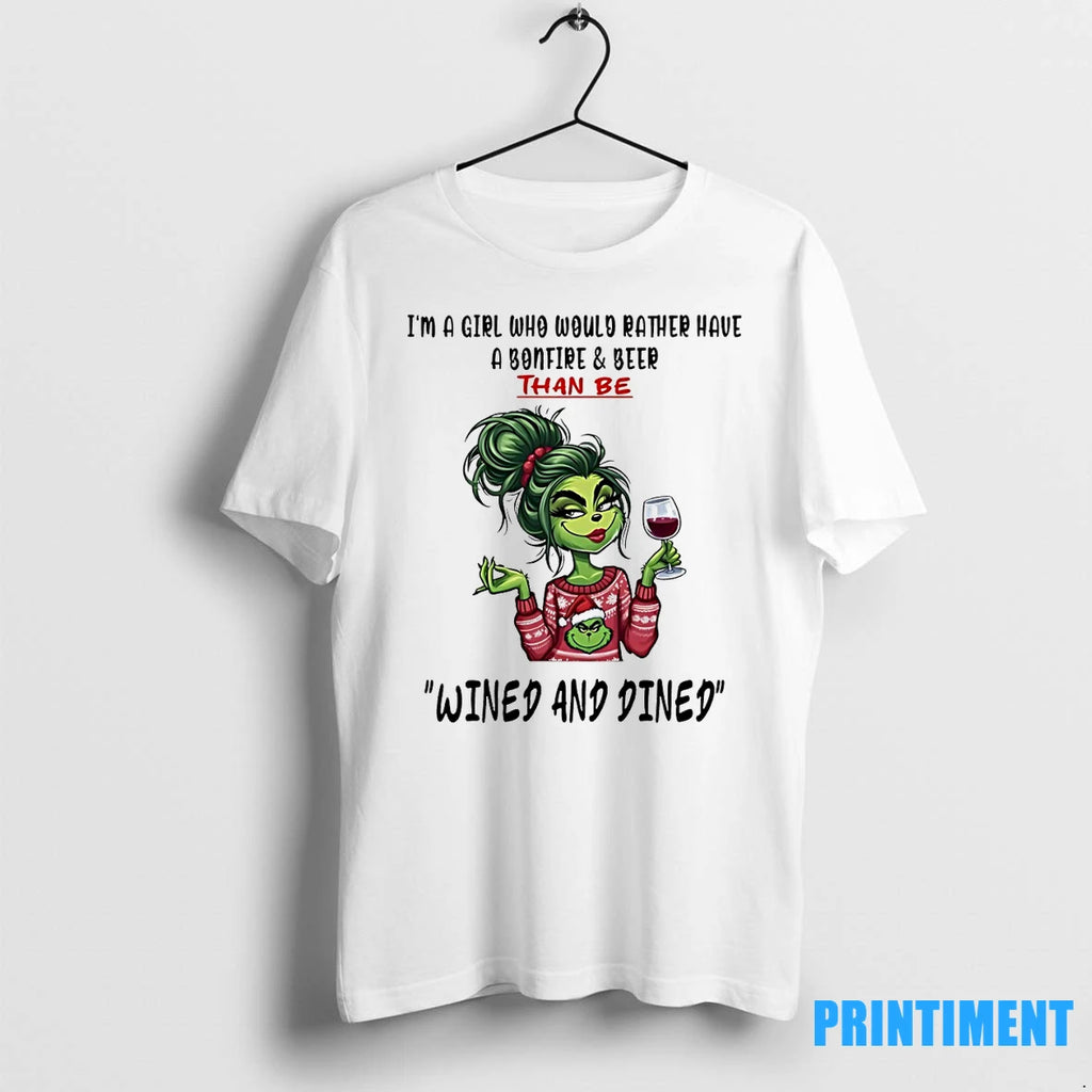 Grinch Im A Girl Who Would Rather Have A Bonfire And Beer Tshirts Sweater