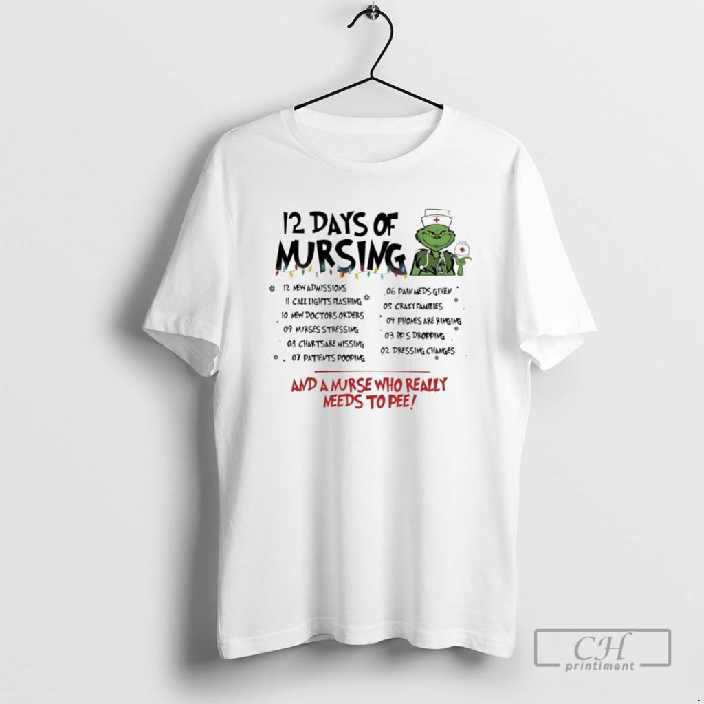 Grinch Nurse Christmas 12 Days Of Nursing T Shirts