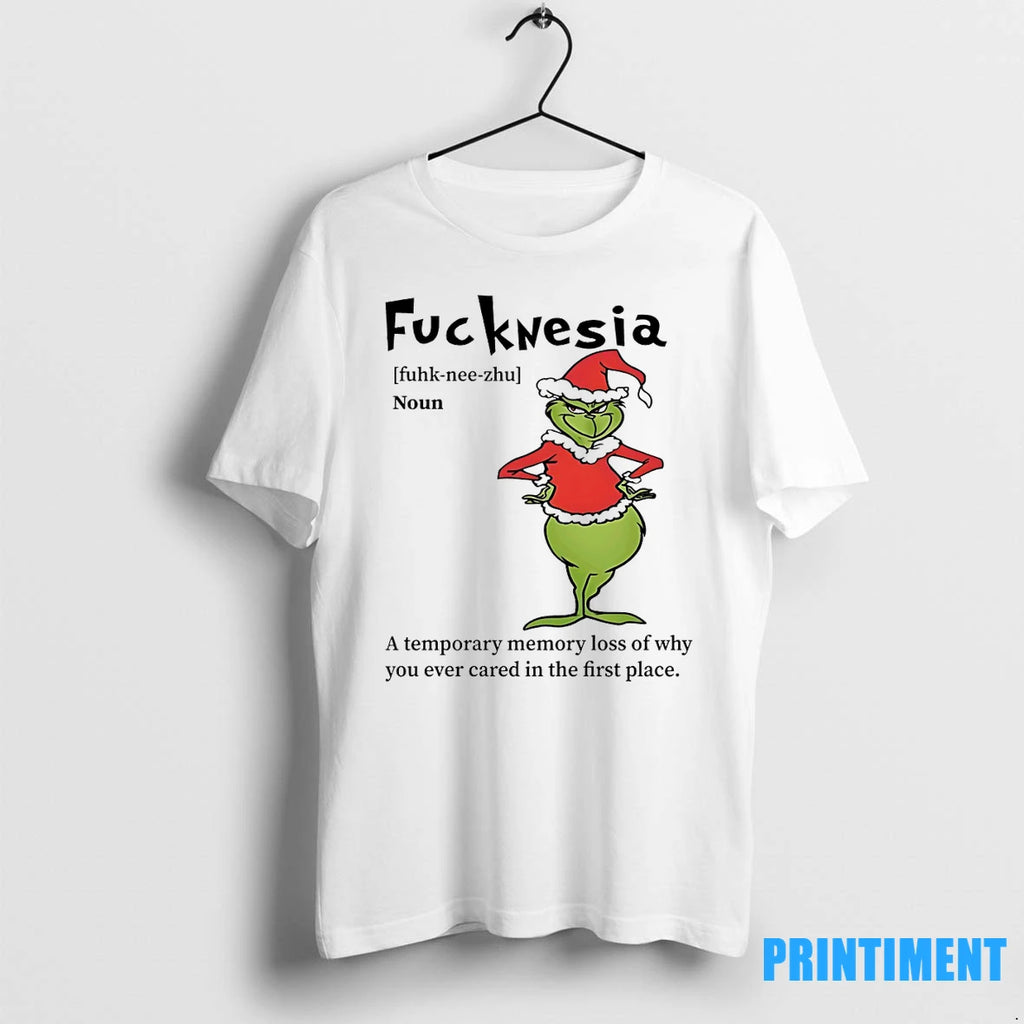 Grinch Fuckwesia Oun A Temporary Memory Loss Of Why You Ever Cared In The First
