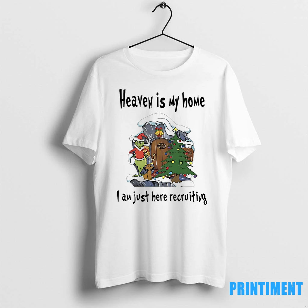 Grinch Heavey Is My Home I Am Just Here Recruiting Christmas Tshirts Sweater