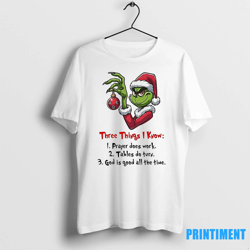 Grinch Three Things I Know 1 Prayer Does Work 2 Tables Do Turn 3 God