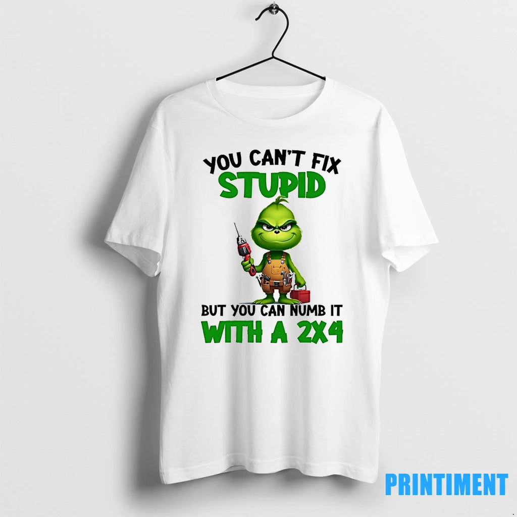 Grinch You Cant Fix Stupid But You Can Numb It Tshirts Sweater