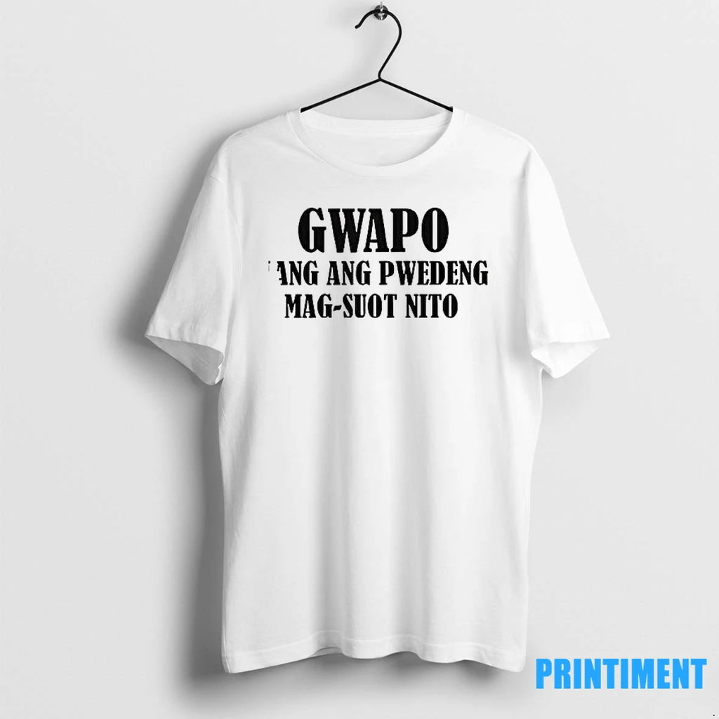 Gwapo Lang Ang Pwedeng Mag Suot Nito Tshirts Sweater