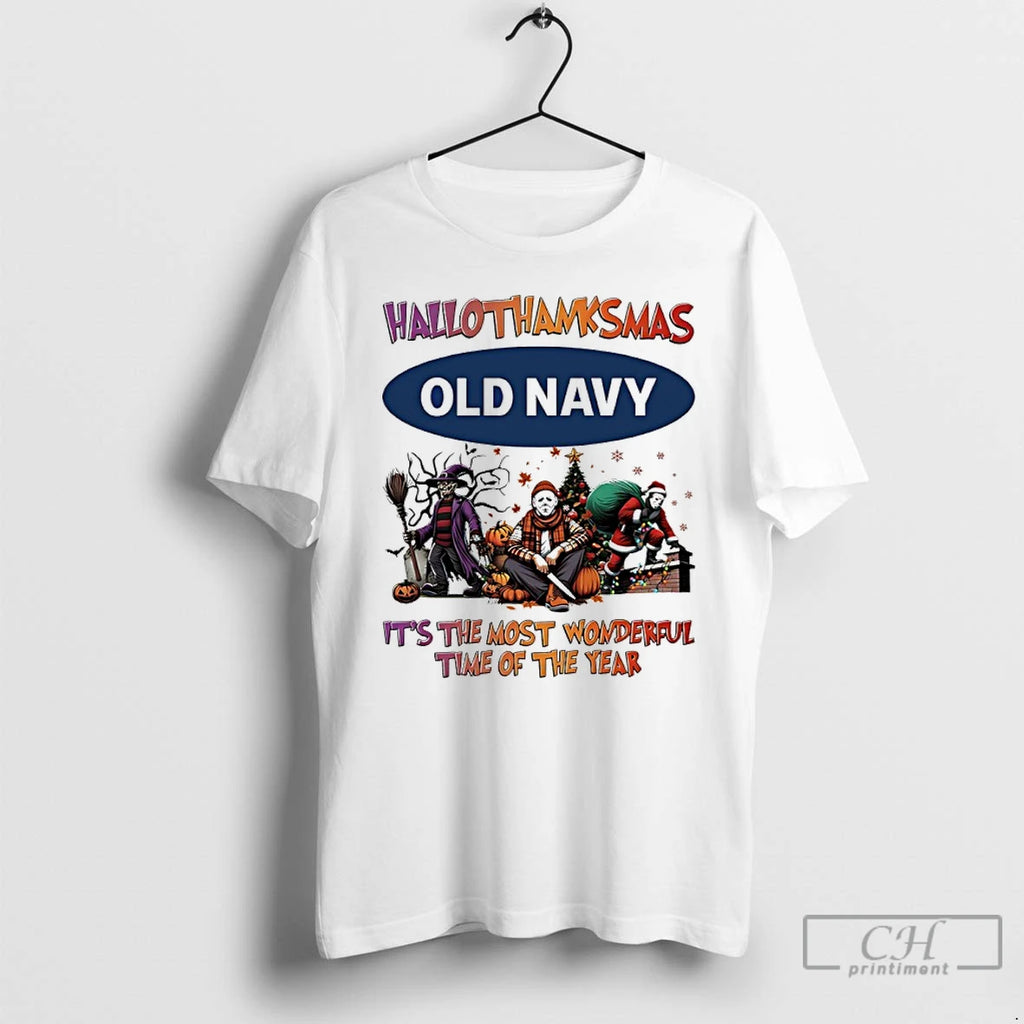 Halloween Movies Old Navy Hallothanksmas Its The Most Wonderful Time Of The Year T Shirts