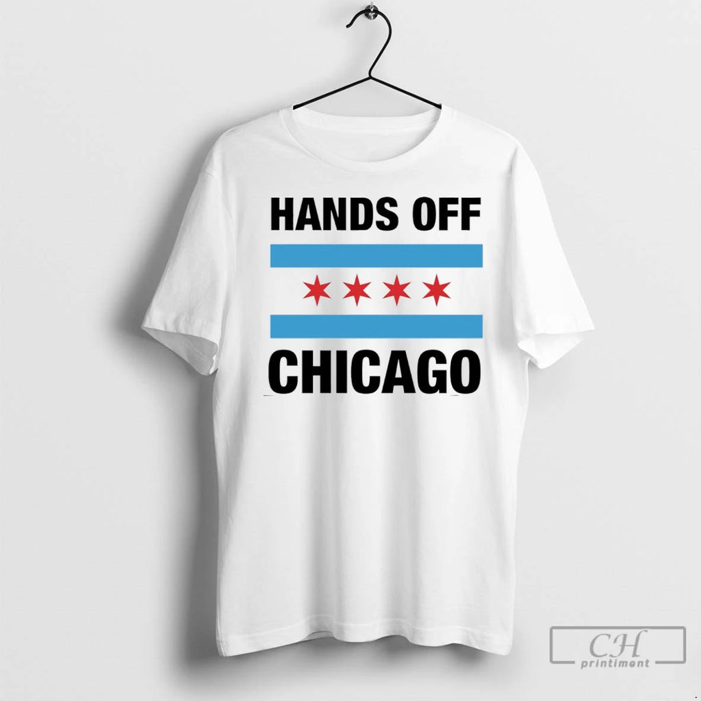 Hands Off Chicago Flag T Shirts