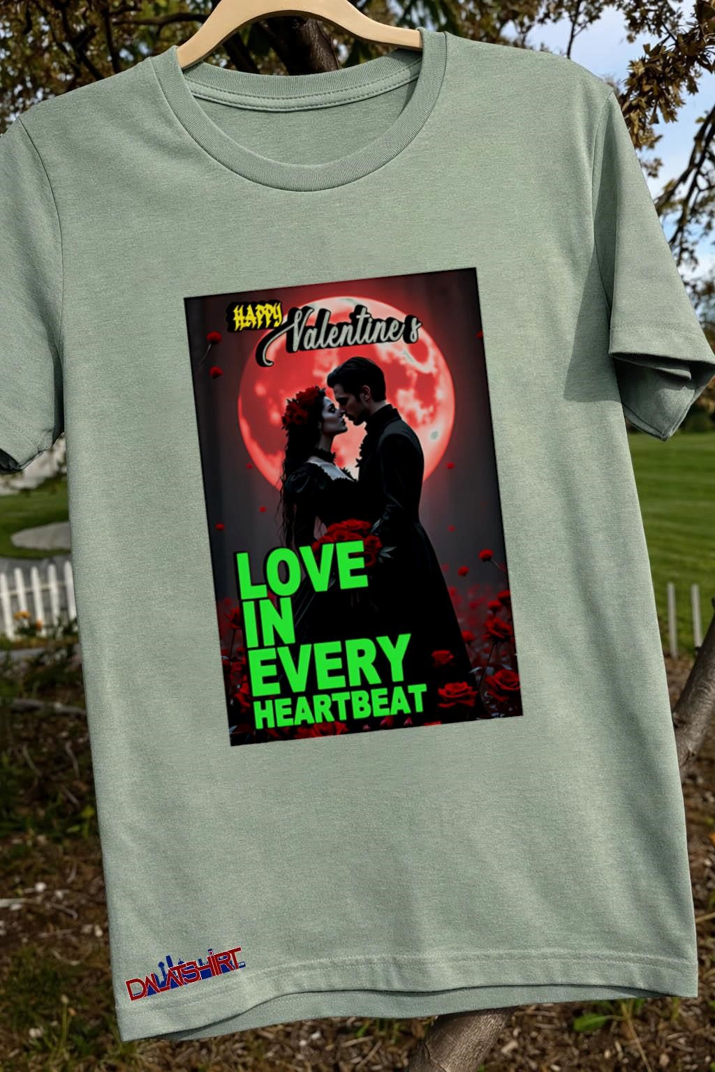 Happy Valentine Love In Every Heartbeat shirt