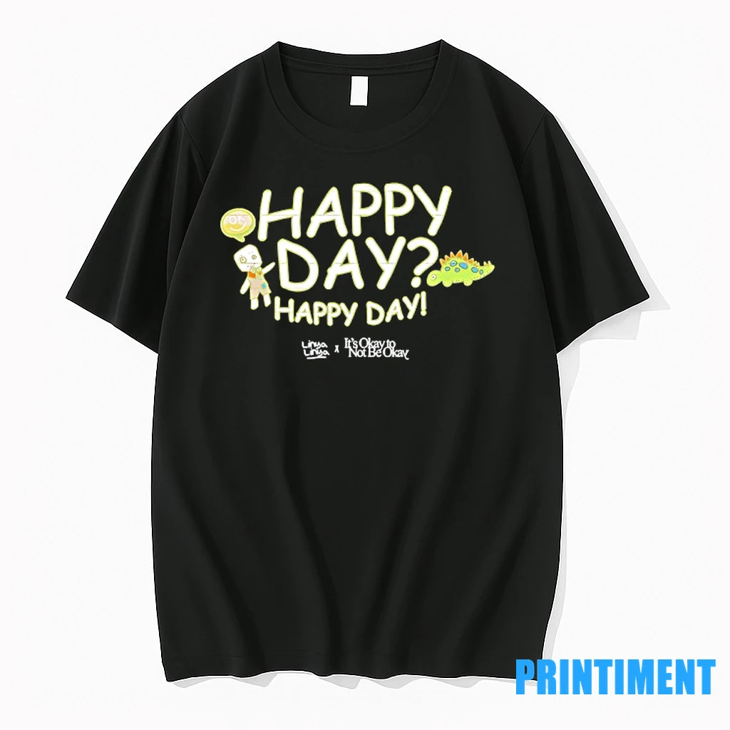 Happy Day Happy Day Linya Linya X Its Okay To Not Be Okay Tshirts Sweater