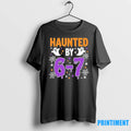 Haunted By 67 Halloween Gift Meme Tshirts Sweater