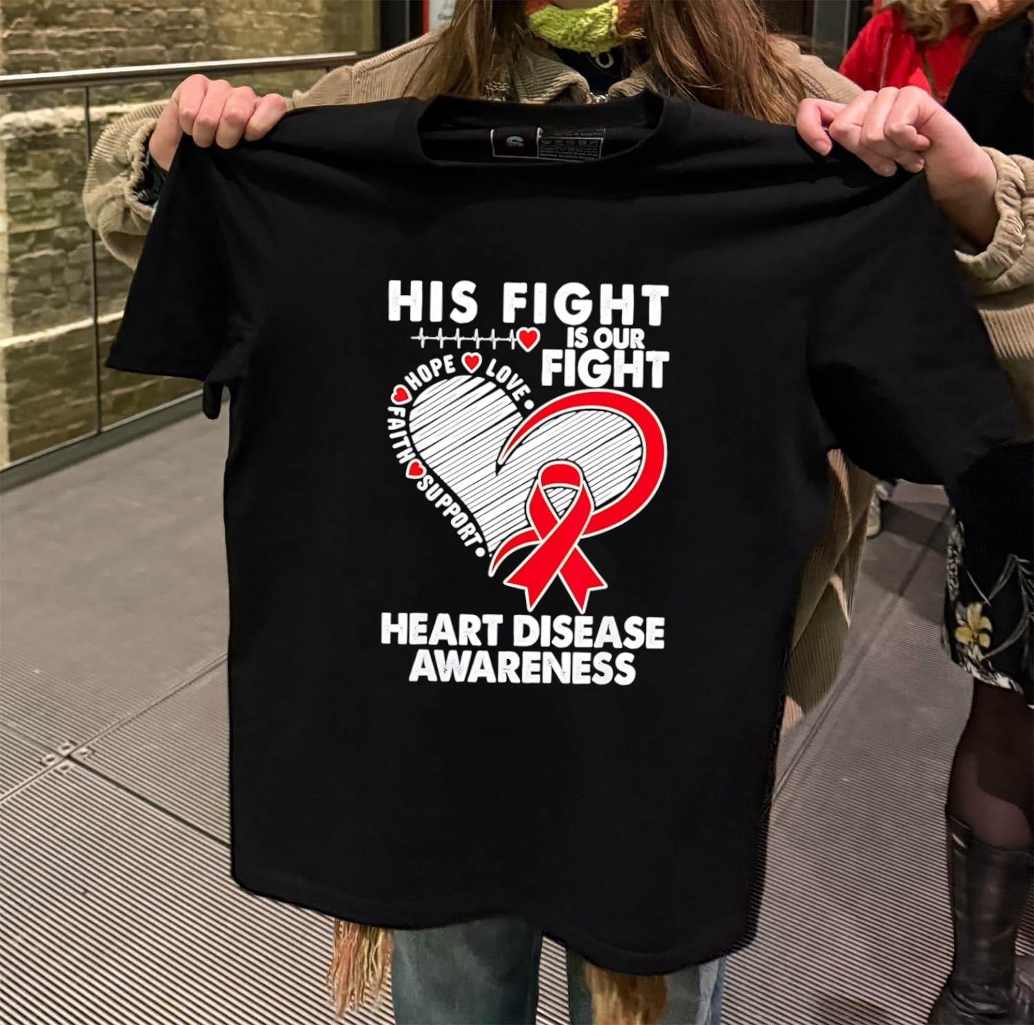 His Fight Is Our Fight Heart Disease Awareness Red Ribbon shirt