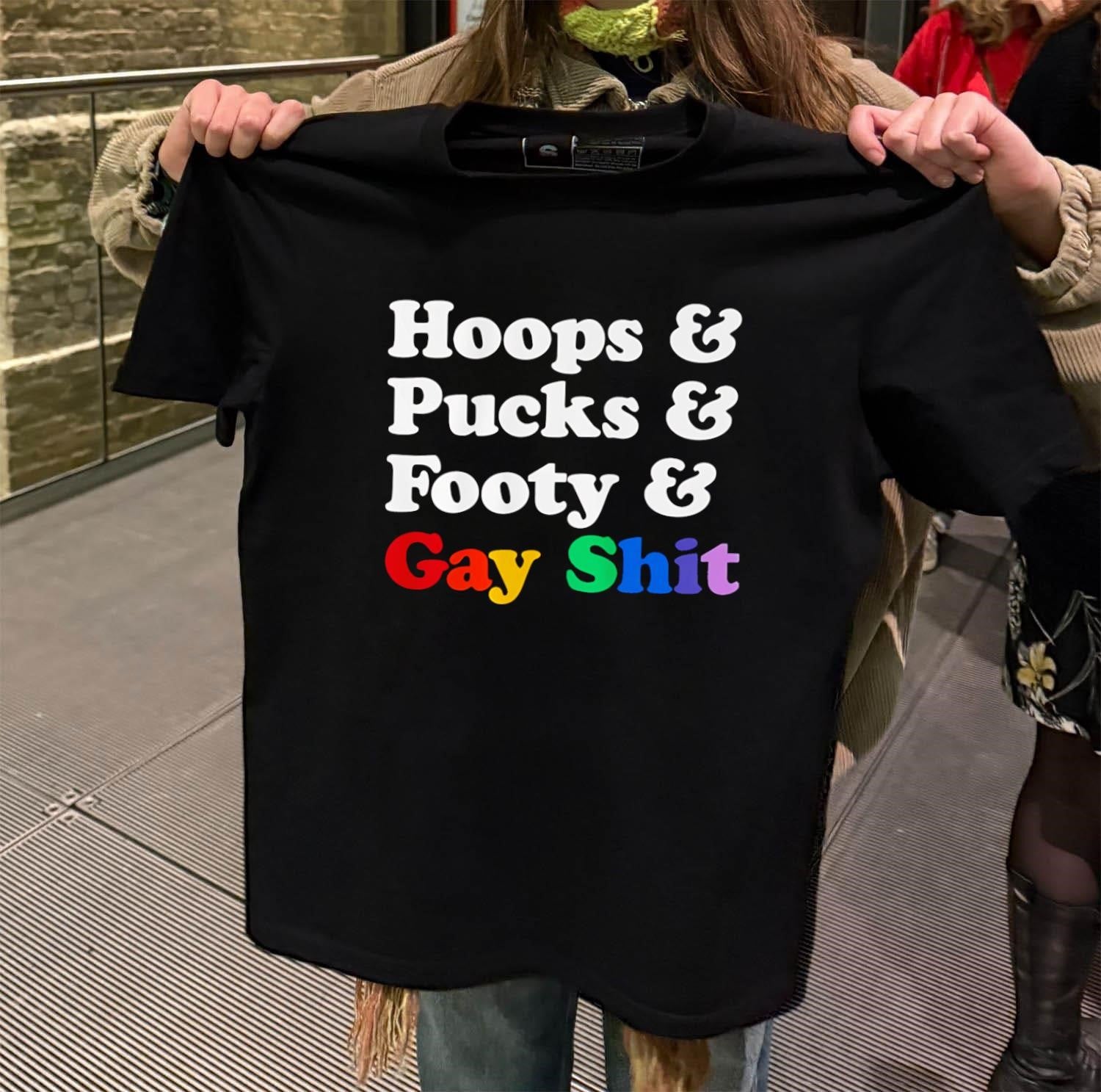 Hoops Pucks Footy and Gay Shit Rainbow Pride Sports shirt