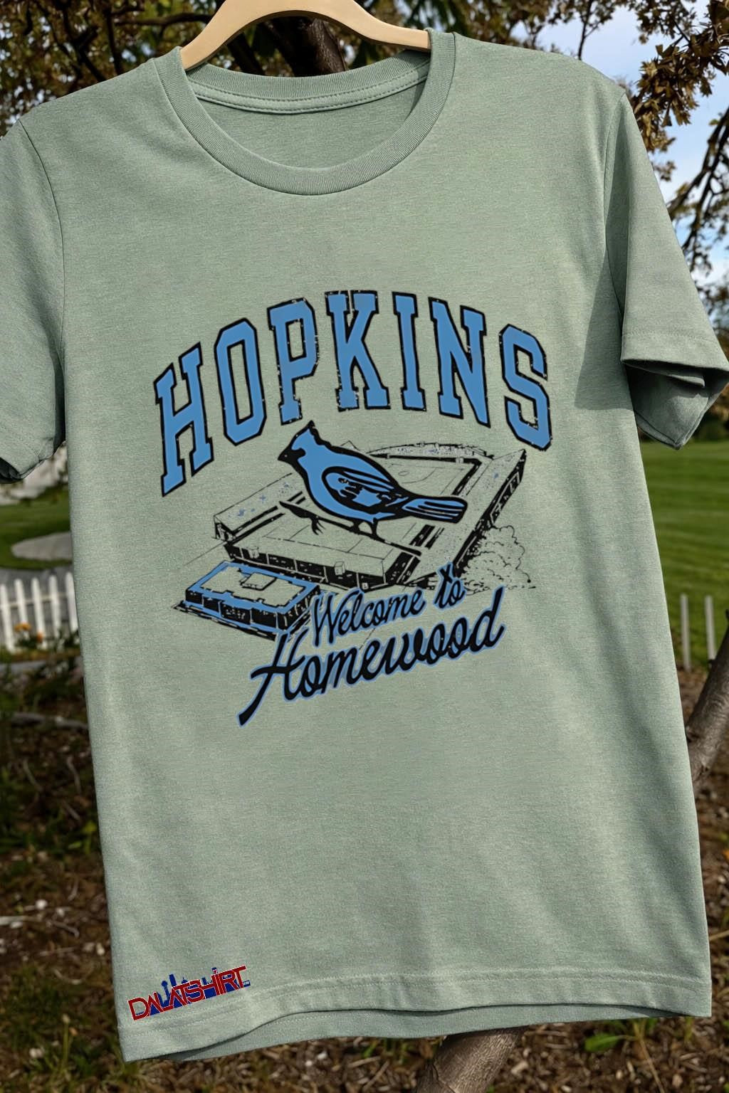 Hopkins Blue Jays Welcome to Homewood Stadium Sports shirt