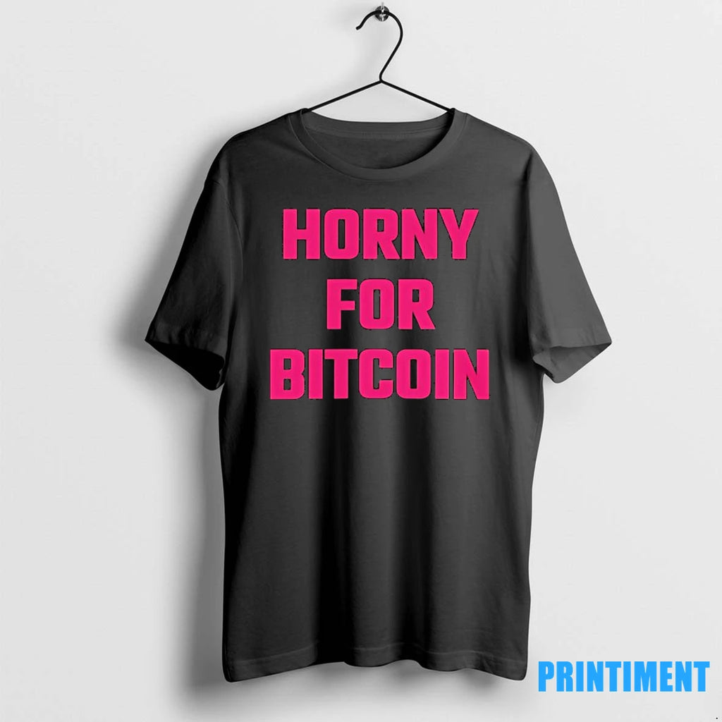 Horny For Bitcoin Tshirts Sweater