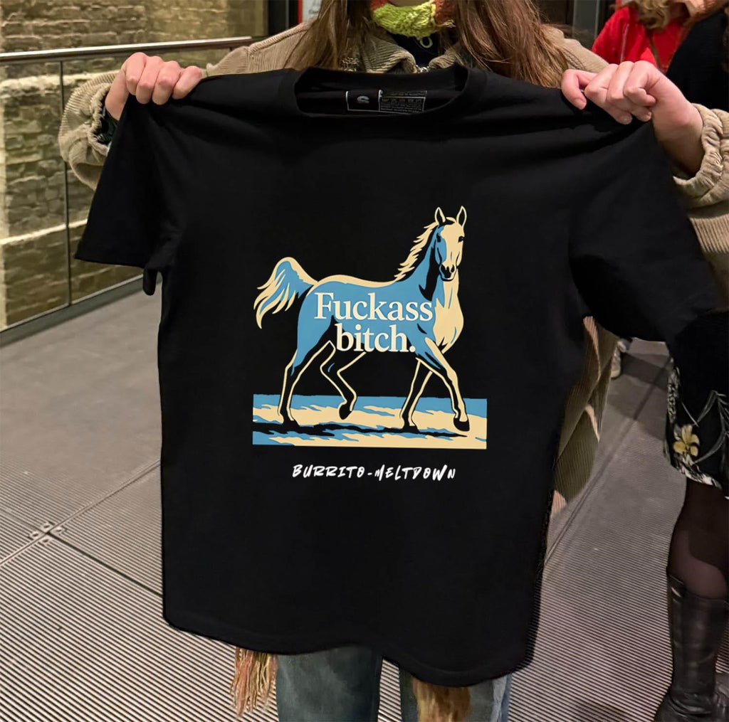 Horse Illustration Fuckass Bitch Burrito Meltdown Sarcastic Animal Meme shirt