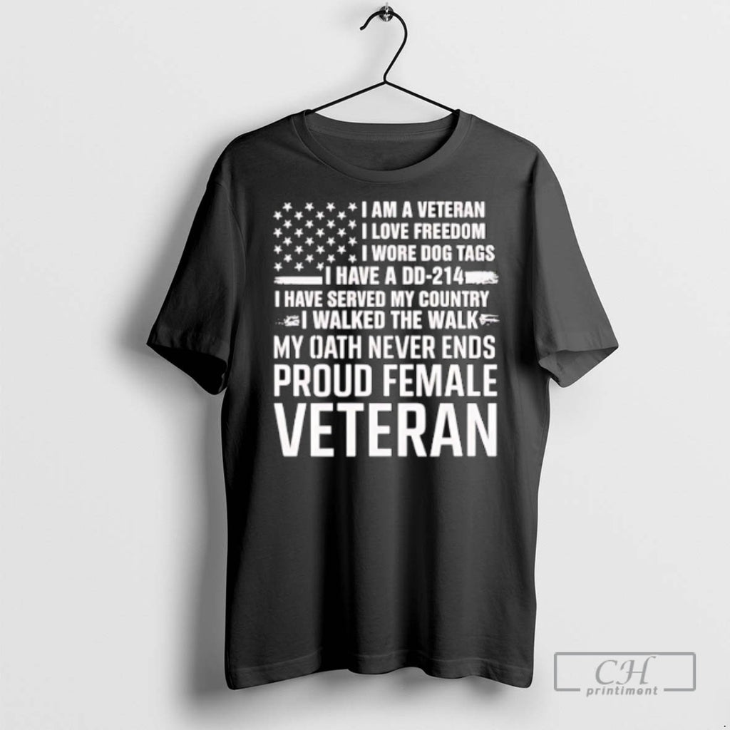 I Am A Veteran I Love Freedom T Shirts