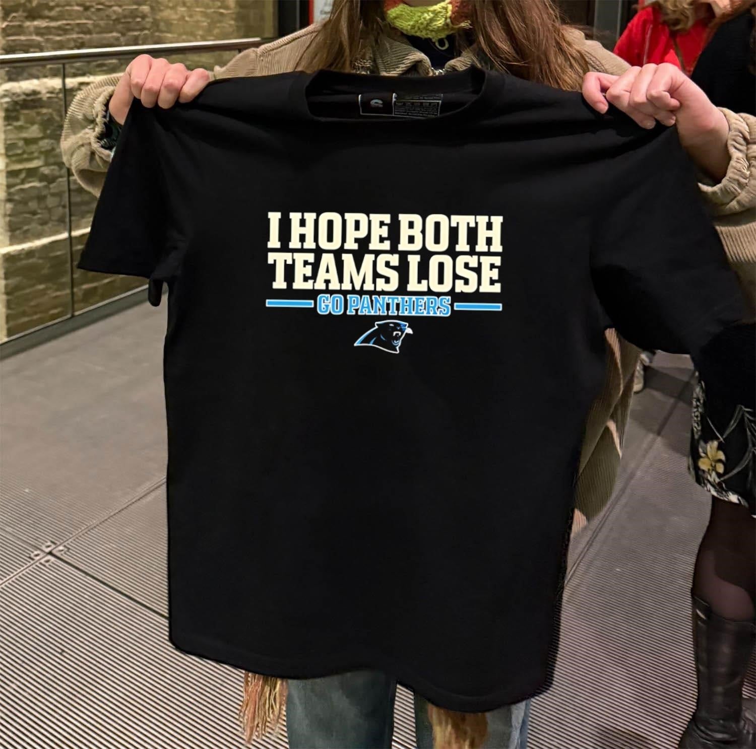 I Hope Both Teams Lose Go Panthers Football Logo shirt