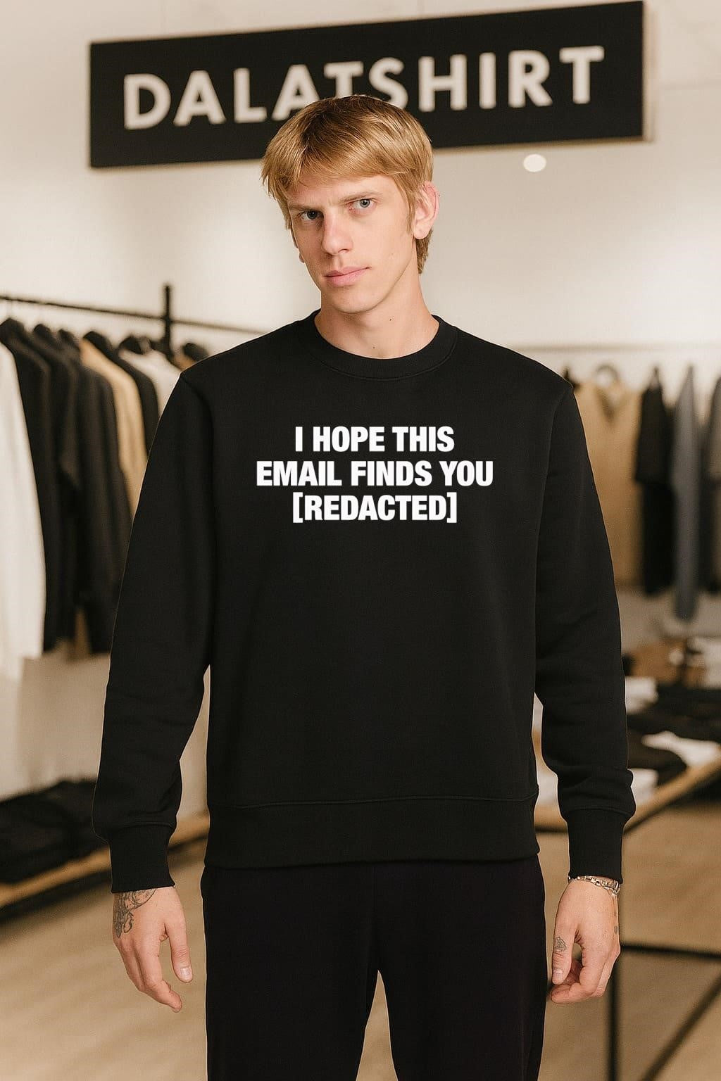 I Hope This Email Finds You REDACTED Text Design shirt