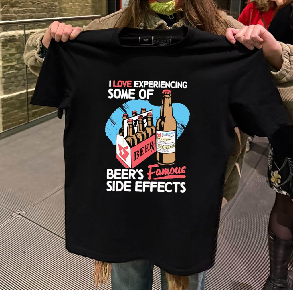 I Love Experiencing Some Of Beer’s Famous Side Effects Medical Prescription Bottle shirt